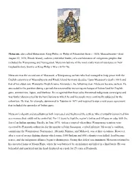 Metacom, Also Called Metacomet, King Philip, Or Philip of Pokanoket (Born C