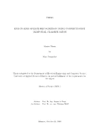 End-To-End Speech Recognition Using Connectionist Temporal Classification