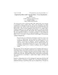Engineering Ethics and Computer Ethics: Twins Separated at Birth? Brian M