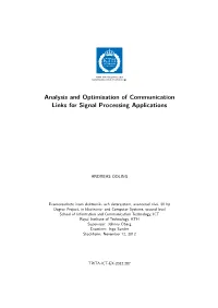 Analysis and Optimisation of Communication Links for Signal Processing Applications