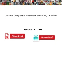 Electron Configuration Worksheet Answer Key Chemistry