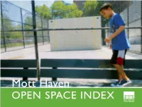 Mott Haven Open Space Index Mott Haven Open Space Index ❁ Iii Table of Contents
