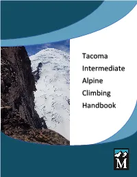 Tacoma Intermediate Alpine Climbing Handbook Table of Contents Introduction