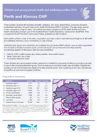 Children and Young People Profiles Complement Scotpho’S Community Profiles by Providing a Specific Focus on This Important Population Group