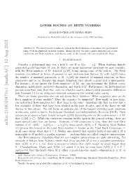 Lower Bounds on Betti Numbers And�  Present Some of the Motivation for These Conjectures