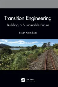 Transition Engineering: Building a Sustainable Future Is a Method- Ology for Working on Wicked Problems
