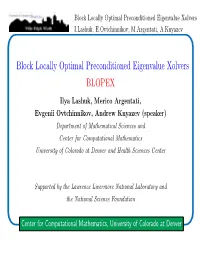 Block Locally Optimal Preconditioned Eigenvalue Xolvers BLOPEX