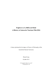 Explorers of a Different Kind a History of Antarctic Tourism 1966-2016