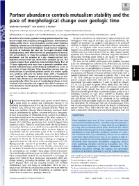Partner Abundance Controls Mutualism Stability and the Pace of Morphological Change Over Geologic Time