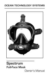 Spectrum Full-Face Mask Owner’S Manual IMPORTANT INFORMATION
