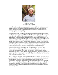 Bryant Terry Activist • Chef • Author Bryant Terry Is a Chef, Educator, And
