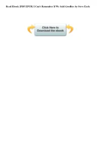 PDF EPUB} I Can't Remember If We Said Goodbye by Steve Earle I Can't Remember If We Said Goodbye by Steve Earle