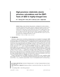 High-Precision Relativistic Atomic Structure Calculations and the EBIT: Tests of QED in Highly-Charged Ions