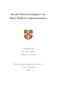 Social Networks Can Be Used to Tailor Content Staging Decisions to the User Base and Thereby Build Better Data Delivery Infrastructures