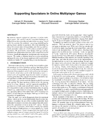 Supporting Spectators in Online Multiplayer Games