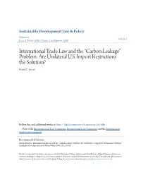 International Trade Law and the “Carbon Leakage” Problem: Are Unilateral U.S. Import Restrictions the Solution? Bernd G