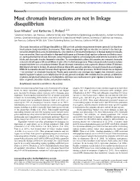 Most Chromatin Interactions Are Not in Linkage Disequilibrium