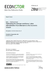Optimizing the German Workforce: Labor Administration from Bismarck to the Economic Miracle