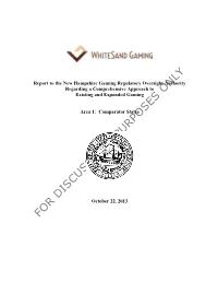Report to the New Hampshire Gaming Regulatory Oversight Authority Regarding a Comprehensive Approach to Existing and Expanded Gaming