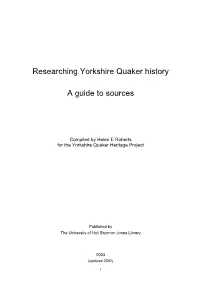 Researching Yorkshire Quaker History a Guide to Sources