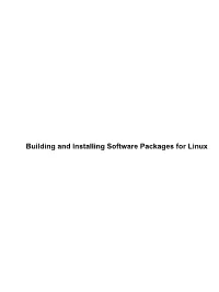 Building and Installing Software Packages for Linux Building and Installing Software Packages for Linux