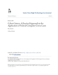 Cyber-Crimes: a Practical Approach to the Application of Federal Computer Crime Laws Eric J