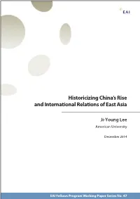 Historicizing China's Rise and International Relations of East Asia