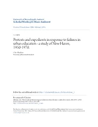 Protests and Expedients in Response to Failures in Urban Education : a Study of New Haven, 1950-1970