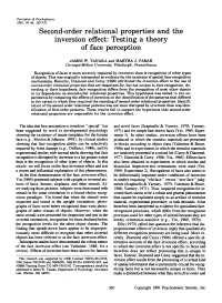 Second-Order Relational Properties and the Inversion Effect: Testing a Theory of Face Perception