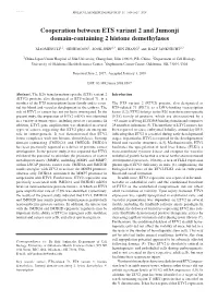 Cooperation Between ETS Variant 2 and Jumonji Domain‑Containing 2 Histone Demethylases