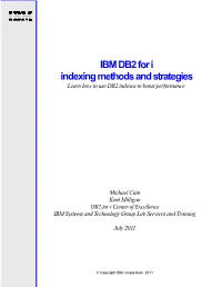 IBM DB2 for I Indexing Methods and Strategies Learn How to Use DB2 Indexes to Boost Performance