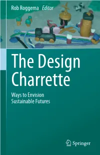 The Design Charrette Ways to Envision Sustainable Futures the Design Charrette