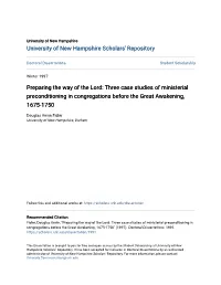Three Case Studies of Ministerial Preconditioning in Congregations Before the Great Awakening, 1675-1750