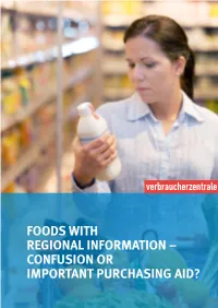 FOODS with REGIONAL INFORMATION – CONFUSION OR IMPORTANT PURCHASING AID? Design, Execution, Report