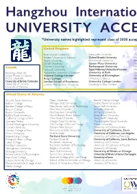 Hangzhou International School UNIVERSITY ACCEPTANCES *University Names Highlighted Represent Class of 2020 Acceptances