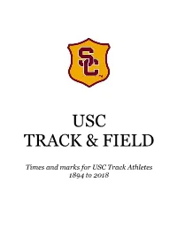 Times and Marks for USC Track Athletes 1894 to 2018 INTRODUCTION
