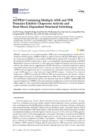 Attpr10 Containing Multiple ANK and TPR Domains Exhibits Chaperone Activity and Heat-Shock Dependent Structural Switching