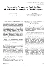 Comparative Performance Analysis of the Virtualization Technologies in Cloud Computing