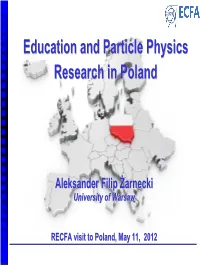 Education and Particle Physics Research in Poland