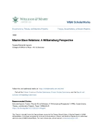 Master-Slave Relations: a Williamsburg Perspective