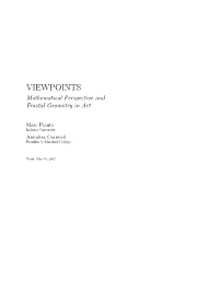 VIEWPOINTS Mathematical Perspective and Fractal Geometry in Art