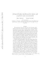 Advanced Bridge (Interferometric) Phase and Amplitude Noise Measurements