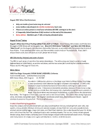 August 2021 Wine Club Selections • Only One Bottle of Each Wine May Be Selected • Some Bottles Only Allowed at 6-Bottle Memb
