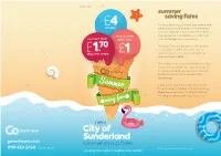 City of Sunderland Zone, Plus a New County Durham Zone, and the Local Zone in Gateshead Will Also Be Extended