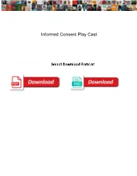 Informed Consent Play Cast