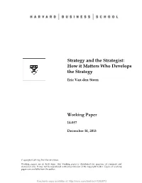 Strategy and the Strategist: How It Matters Who Develops the Strategy