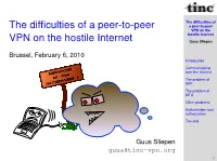 The Difficulties of a Peer-To-Peer VPN on the Hostile Internet