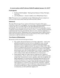 A Conversation with Professor Keith Frankish, January 24, 2017 Participants Summary Two Theses of Illusionism