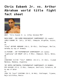 Chris Eubank Jr. Vs. Arthur Abraham World Title Fight Fact Sheet
