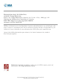 Misconceptions About the Golden Ratio Author(S): George Markowsky Source: the College Mathematics Journal, Vol